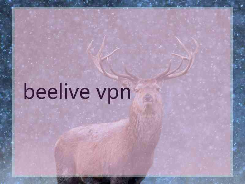 beelive vpn